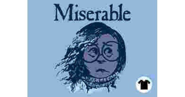 Miserable Meaning and Definition