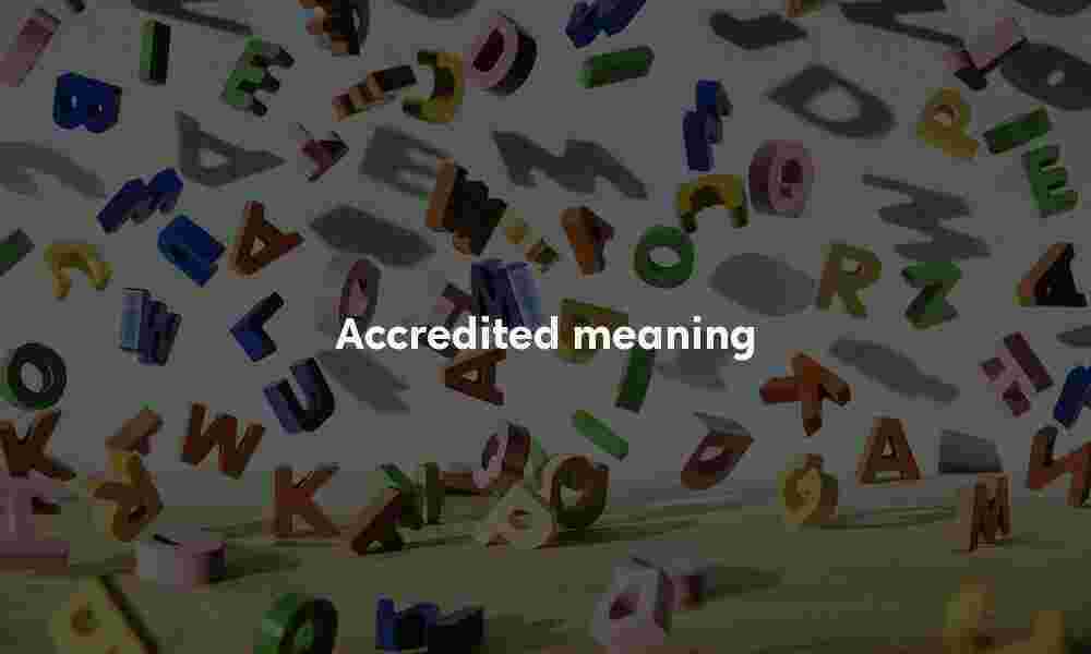 Accredited meaning