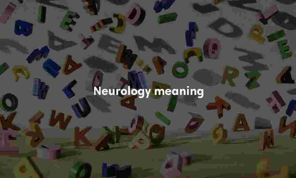 Neurology meaning