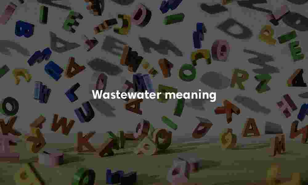 Wastewater meaning