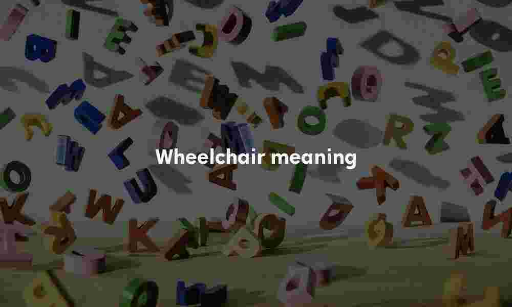 Wheelchair meaning